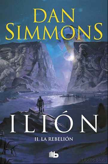 Descargar ebook ILION II: LA REBELION