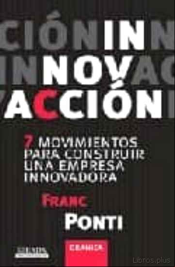 Descargar ebook ¡INNOVACION!: LOS SIETE MOVIMIENTOS DE LA EMPRESA INNOVADORA