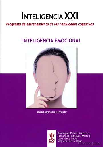 Descargar gratis ebook INTELIGENCIA XXI:   PROGRAMA DE ENTRENAMIENTO DE LAS HABILIDADES COGNITIVAS: INTELIGENCIA EMOCIONAL en epub