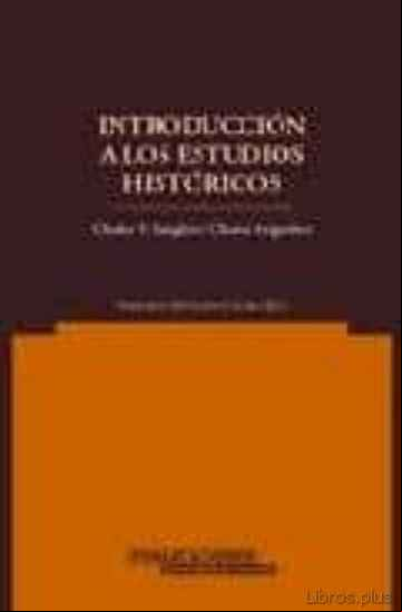 Descargar gratis ebook INTRODUCCION A LOS ESTUDIOS HISTORICOS en epub