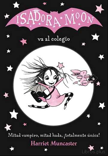 Descargar gratis ebook ISADORA MOON VA AL COLEGIO (ISADORA MOON 1) en epub