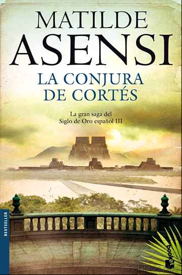 Descargar ebook LA CONJURA DE CORTES (TRILOGÍA MARTÍN OJO DE PLATA 3)
