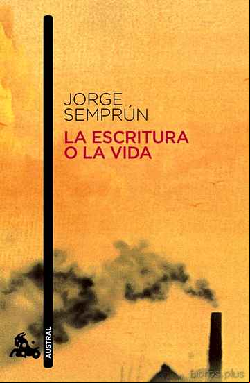 Descargar gratis ebook LA ESCRITURA O LA VIDA en epub