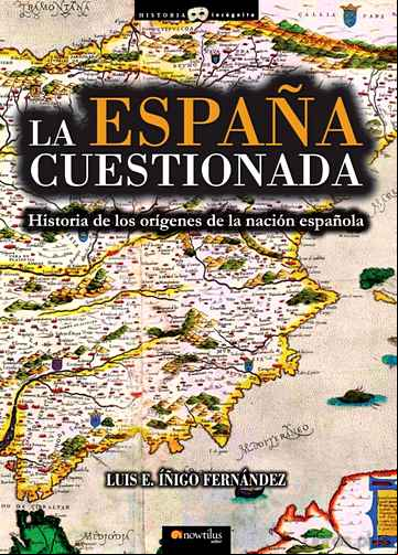 Descargar gratis ebook LA ESPAÑA CUESTIONADA en epub
