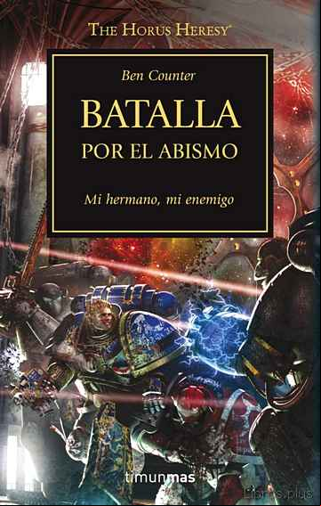 Descargar gratis ebook LA HEREJIA DE HORUS 8: BATALLA POR EL ABISMO en epub
