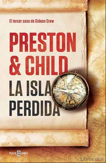 Descargar gratis ebook LA ISLA PERDIDA (GIDEON CREW 3) en epub