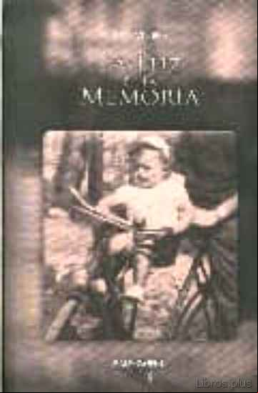 Descargar ebook LA LUZ EN LA MEMORIA en epub