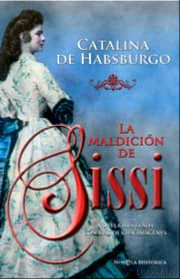 Descargar ebook LA MALDICION DE SISSI