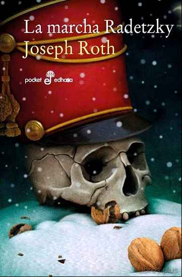 Descargar ebook LA MARCHA RADETZKY (7ª ED.) en epub