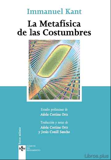 Descargar gratis ebook LA METAFISICA DE LAS COSTUMBRES (4ª ED.) en epub