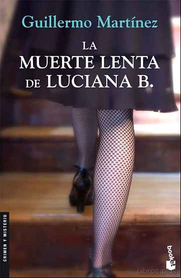 Descargar ebook LA MUERTE LENTA DE LUCIANA B.