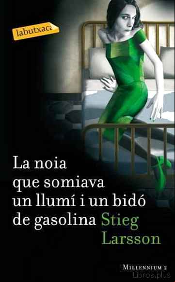 Descargar gratis ebook LA NOIA QUE SOMIAVA UN LLUMI I UN BIDO DE GASOLINA en epub