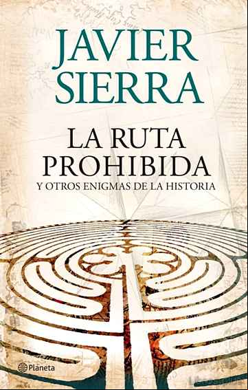 Descargar libro LA RUTA PROHIBIDA Y OTROS ENIGMAS DE LA HISTORIA