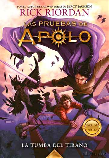 Descargar gratis ebook LAS PRUEBAS DE APOLO 4: LA TUMBA DEL TIRANO en epub