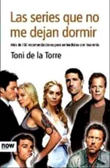 Descargar gratis ebook LAS SERIES QUE NO ME DEJAN DORMIR en epub