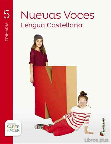 Descargar ebook LENGUA CASTELLANA NUEVAS VOCES 5 PRIMARIA SABER HACER en epub