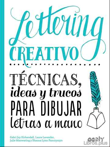 Descargar ebook LETTERING CREATIVO: TECNICAS, IDEAS Y TRUCOS PARA DIBUJAR LETRAS A MANO