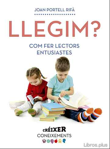 Descargar gratis ebook LLEGIM? COM FER LECTORS ENTUSIASTES en epub