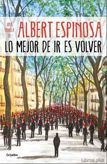 Descargar gratis ebook LO MEJOR DE IR ES VOLVER en epub