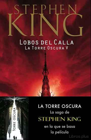 Descargar gratis ebook LOBOS DEL CALLA (SAGA LA TORRE OSCURA 5) en epub
