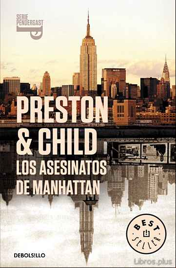 Descargar gratis ebook LOS ASESINATOS DE MANHATTAN (INSPECTOR PENDERGAST 3) en epub