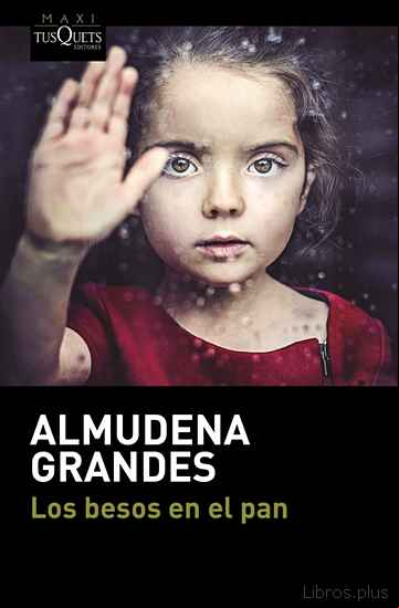 Descargar gratis ebook LOS BESOS EN EL PAN en epub