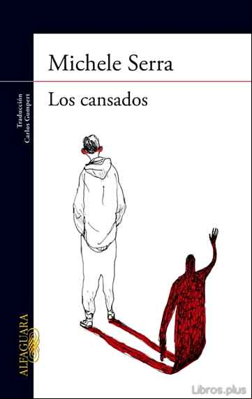 Descargar gratis ebook LOS CANSADOS en epub