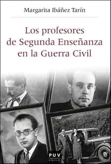 Descargar gratis ebook LOS PROFESORES DE SEGUNDA ENSEÑANZA EN LA GUERRA CIVIL en epub