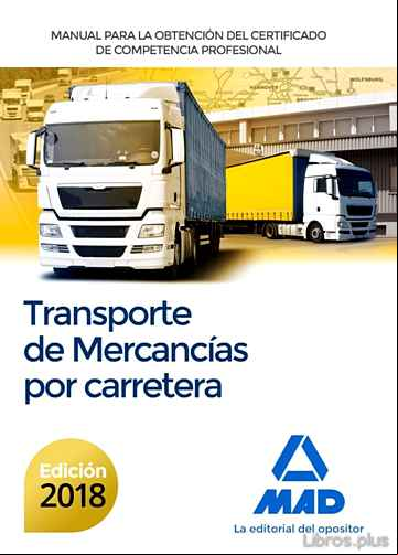 Descargar gratis ebook MANUAL PARA LA OBTENCION DEL CERTIFICADO DE COMPETENCIA PROFESIONAL DE TRANSPORTE DE MERCANCIAS POR CARRETERA en epub