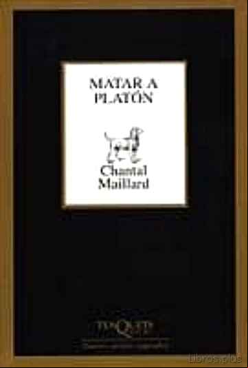 Descargar gratis ebook MATAR A PLATON en epub