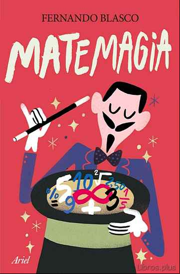Descargar gratis ebook MATEMAGIA: LOS MEJORES TRUCOS PARA ENTENDER LOS NUMEROS en epub