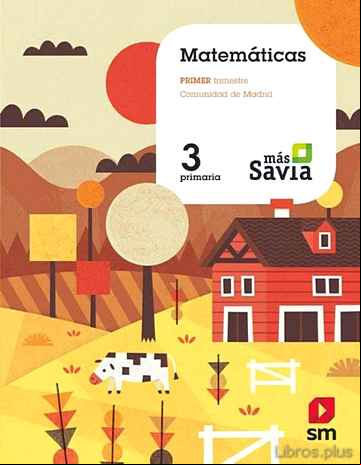 Descargar gratis ebook MATEMATICAS 3º EDUCACION PRIMARIA TRIMESTRAL MAS SAVIA ED 2018 MADRID en epub