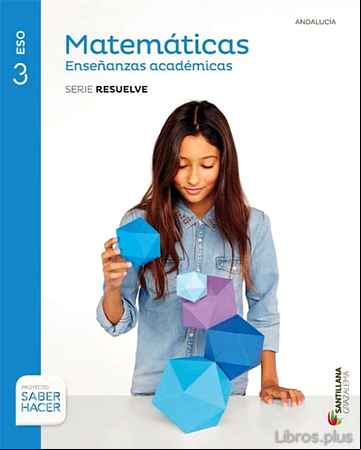 Descargar ebook MATEMATICAS ACADEMICA 3º ESO SERIE RESUELVE SABER HACER ED 2016 ANDALUCIA