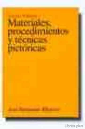 Descargar gratis ebook MATERIALES, PROCEDIMIENTOS Y TECNICAS PICTORICAS en epub