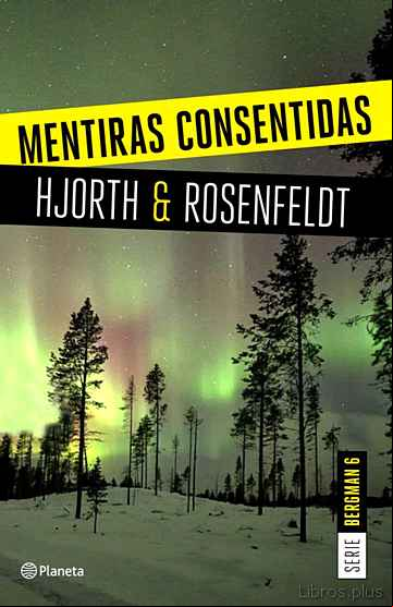 Descargar ebook MENTIRAS CONSENTIDAS (SERIE BERGMAN 6)
