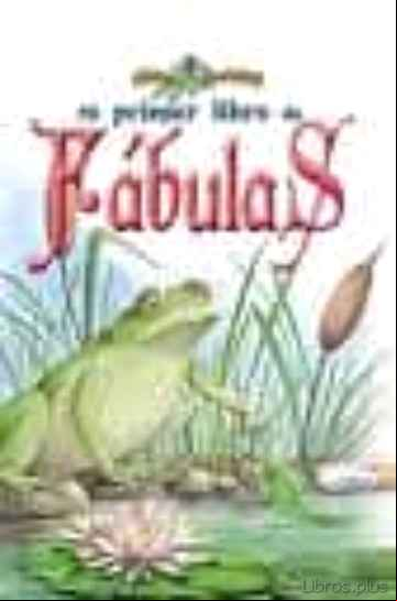 Descargar ebook MI PRIMER LIBRO DE FABULAS