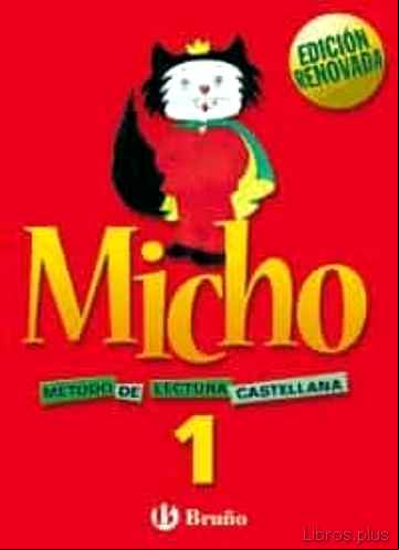 Descargar ebook MICHO 1 METODO DE LECTURA CASTELLANO EDICION 2003 LECTOESCRITURA