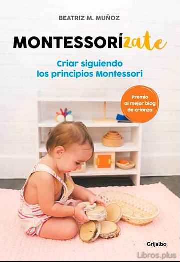 Descargar gratis ebook MONTESSORIZATE en epub