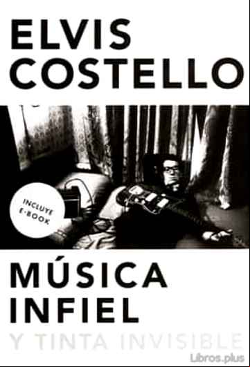 Descargar gratis ebook MUSICA INFIEL Y TINTA INVISIBLE en epub