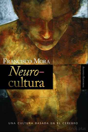 Descargar ebook NEUROCULTURA: UNA CULTURA BASADA EN EL CEREBRO