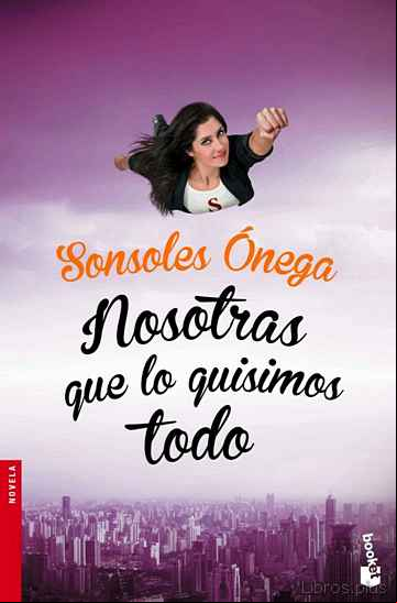 Descargar gratis ebook NOSOTRAS QUE LO QUISIMOS TODO en epub