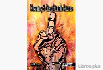 Descargar gratis ebook NOVENTA Y 8 DÍAS ORBITANDO SATURNO en epub