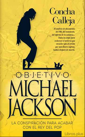 Descargar gratis ebook OBJETIVO MICHAEL JACKSON: LA CONSPIRACION PARA ACABAR CON LA ESTRELLA DEL POP en epub