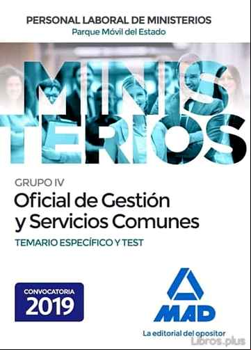 Descargar ebook OFICIAL DE GESTION Y SERVICIOS COMUNES DEL PARQUE MOVIL DEL ESTADO: TEMARIO ESPECIFICO Y TEST