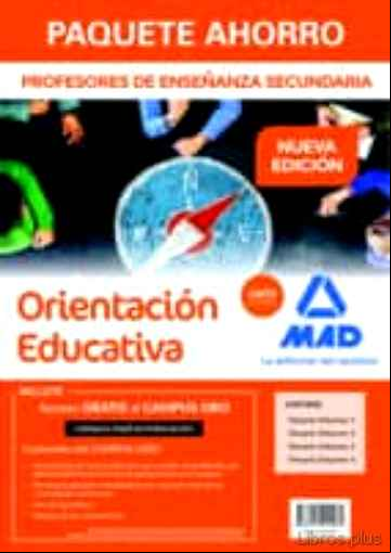 Descargar ebook PAQUETE AHORRO ORIENTACION EDUCATIVA CUERPO DE PROFESORES DE ENSEÑANZA SECUNDARIA
