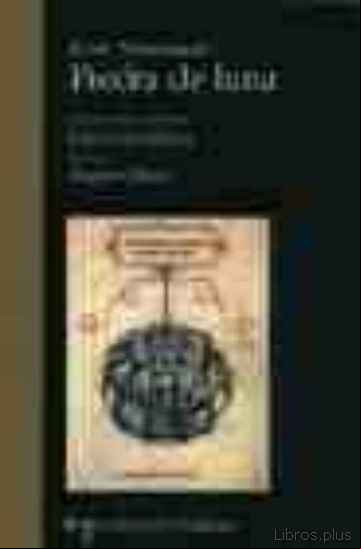 Descargar gratis ebook PIEDRA DE LUNA: (59 POEMAS Y UN MADRIGAL) en epub