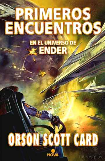 Descargar gratis ebook PRIMEROS ENCUENTROS: ANTOLOGIA DE RELATOS (SAGA ENDER) en epub