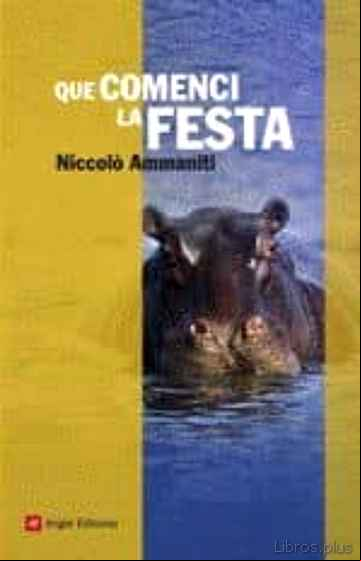 Descargar ebook QUE COMENCI LA FESTA
