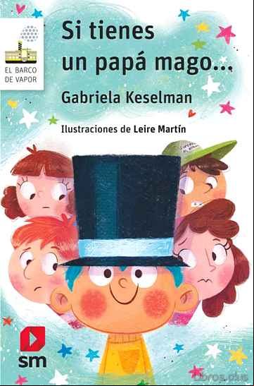 Descargar ebook SI TIENES UN PAPA MAGO… en epub