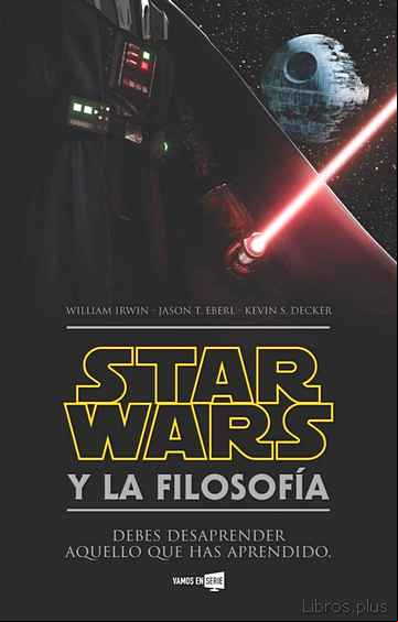 Descargar gratis ebook STAR WARS Y LA FILOSOFIA en epub